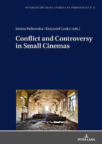 Cover image for Conflict and Controversy in Small Cinemas