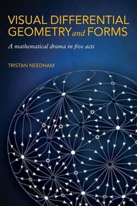 Cover image for Visual Differential Geometry and Forms: A Mathematical Drama in Five Acts