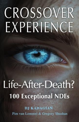 The Crossover Experience: Life-After-Death / A New Perspective