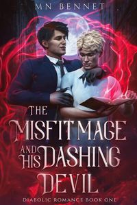 Cover image for The Misfit Mage and His Dashing Devil