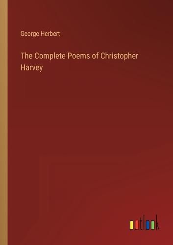 Cover image for The Complete Poems of Christopher Harvey