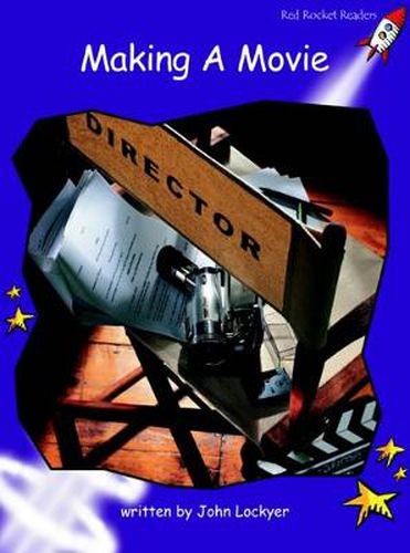 Cover image for Red Rocket Readers: Fluency Level 3 Non-Fiction Set B: Making a Movie