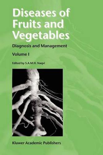 Cover image for Diseases of Fruits and Vegetables: Volume I Diagnosis and Management
