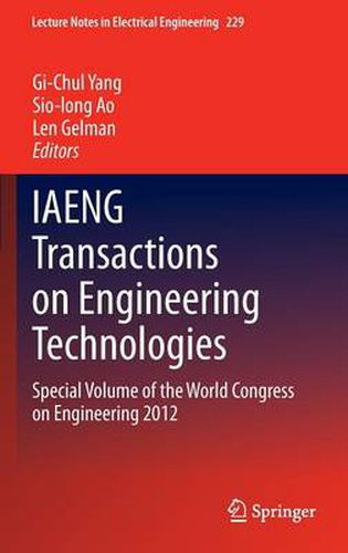 Cover image for IAENG Transactions on Engineering Technologies: Special Volume of the World Congress on Engineering 2012