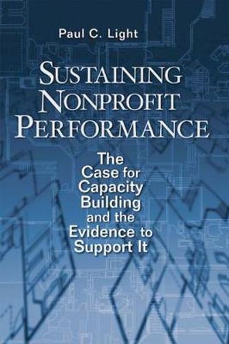 Cover image for Sustaining Nonprofit Performance: The Case for Capacity Building and the Evidence to Support It