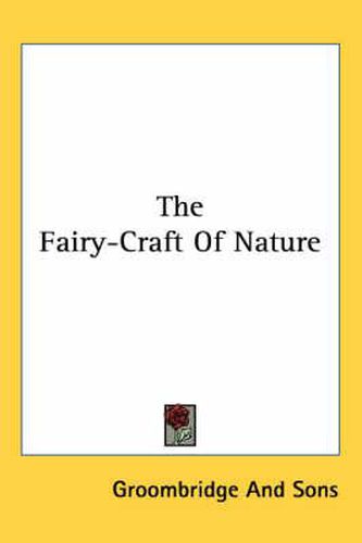 Cover image for The Fairy-Craft of Nature