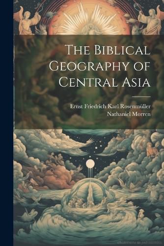 The Biblical Geography of Central Asia