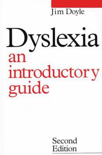 Cover image for Dyslexia: An Introductory Guide