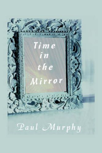 Cover image for Time in the Mirror