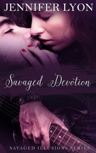 Cover image for Savaged Devotion: Savaged Illusions Trilogy Book 3