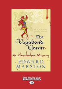 Cover image for The Vagabond Clown: An Elizabethan Mystery