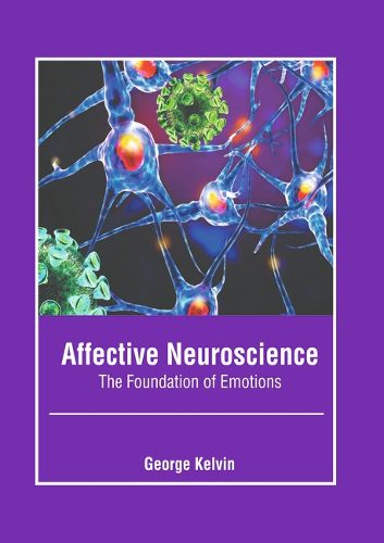 Cover image for Affective Neuroscience: The Foundation of Emotions
