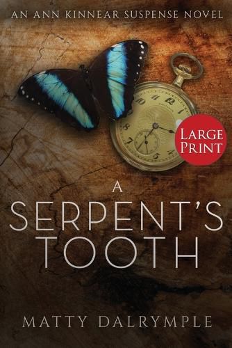 Cover image for A Serpent's Tooth: An Ann Kinnear Suspense Novel - Large Print Edition