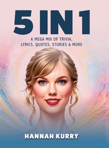 Cover image for 5 in 1: A Mega Mix of Trivia, Lyrics, Quotes, Stories & More