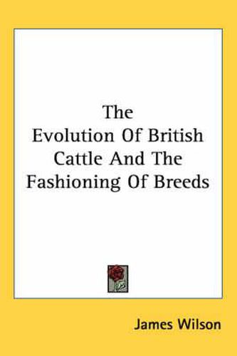 Cover image for The Evolution of British Cattle and the Fashioning of Breeds