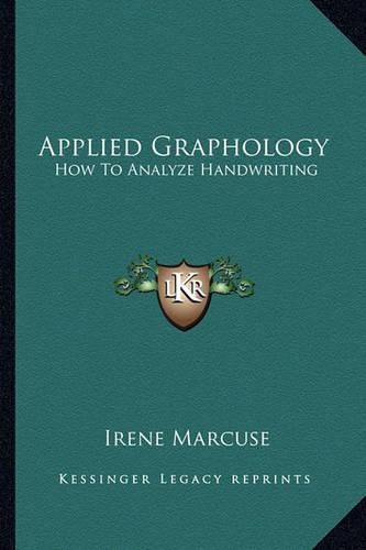 Cover image for Applied Graphology: How to Analyze Handwriting