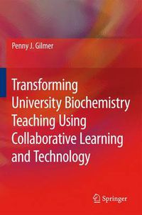 Cover image for Transforming University Biochemistry Teaching Using Collaborative Learning and Technology: Ready, Set, Action Research!