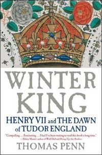 Cover image for Winter King: Henry VII and the Dawn of Tudor England