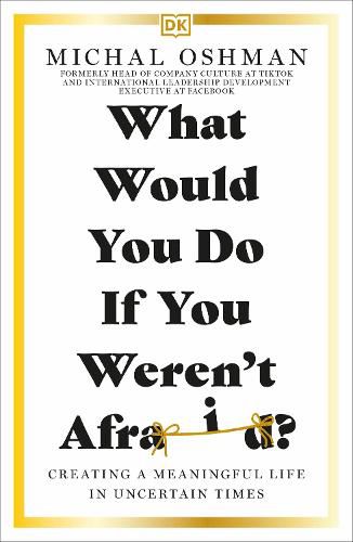 Cover image for What Would You Do If You Weren't Afraid?: Discover a Life Filled with Purpose and Joy