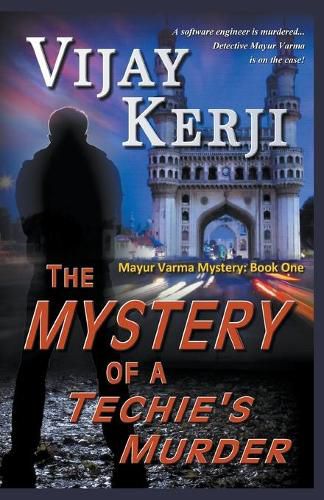 Cover image for The Mystery of a Techie's Murder