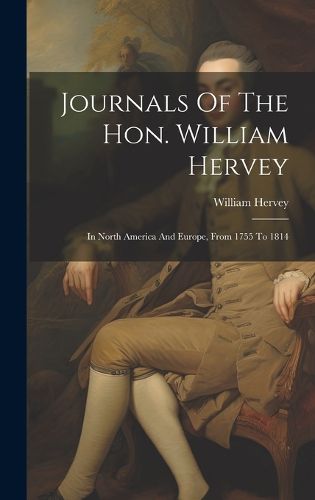 Cover image for Journals Of The Hon. William Hervey