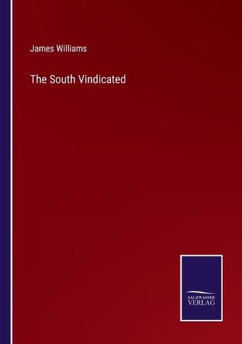 The South Vindicated