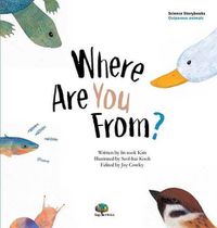 Cover image for Where Are You From?: Oviparous/Viviparous Animals