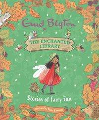 Cover image for The Enchanted Library: Stories of Fairy Fun