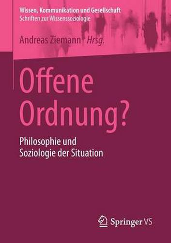 Cover image for Offene Ordnung?: Philosophie und Soziologie der Situation