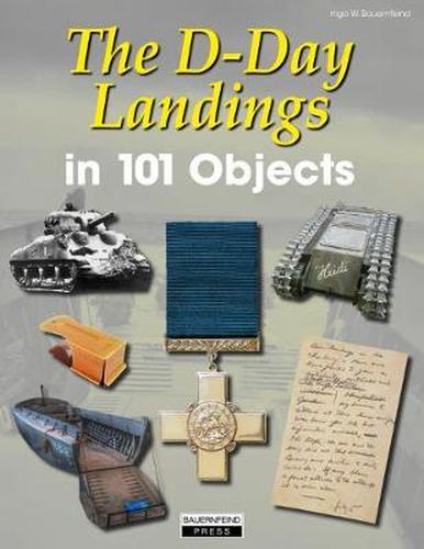 Cover image for The D-Day Landings in 101 Objects