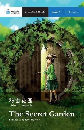 Cover image for The Secret Garden: Mandarin Companion Graded Readers Level 1