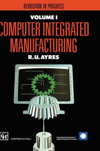 Cover image for Computer Integrated Manufacturing: Economic and social impacts