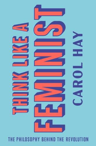 Cover image for Think Like a Feminist