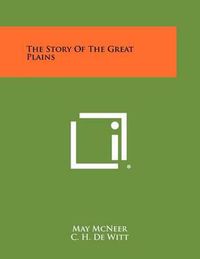 Cover image for The Story of the Great Plains