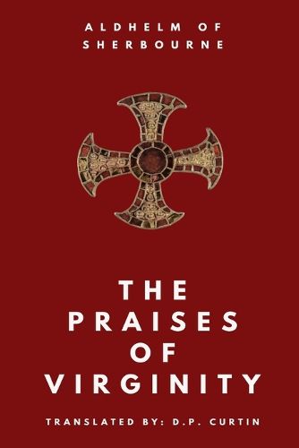 Cover image for The Praises of Virginity