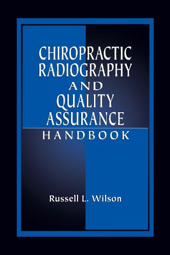 Cover image for Chiropractic Radiography and Quality Assurance Handbook