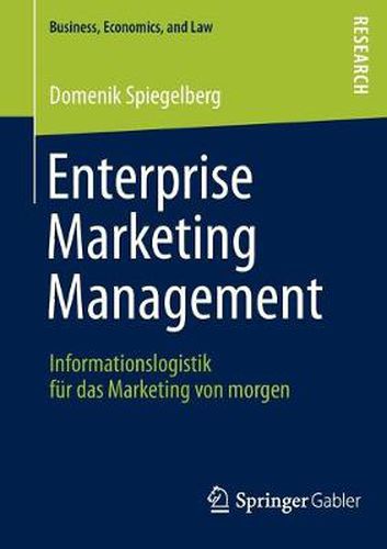 Cover image for Enterprise Marketing Management: Informationslogistik Fur Das Marketing Von Morgen