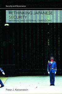 Cover image for Rethinking Japanese Security: Internal and External Dimensions