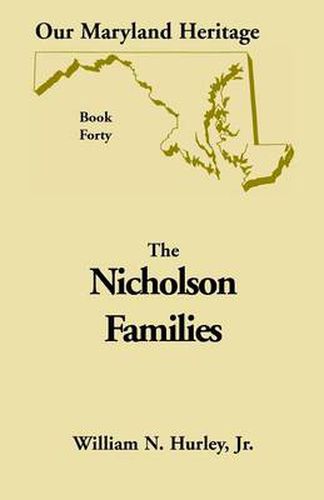 Cover image for Our Maryland Heritage, Book 40: Nicholson Families