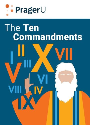 Cover image for The Ten Commandments: Still the Best Moral Code