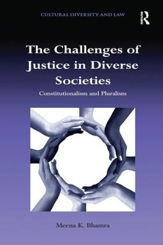 Cover image for The Challenges of Justice in Diverse Societies: Constitutionalism and Pluralism