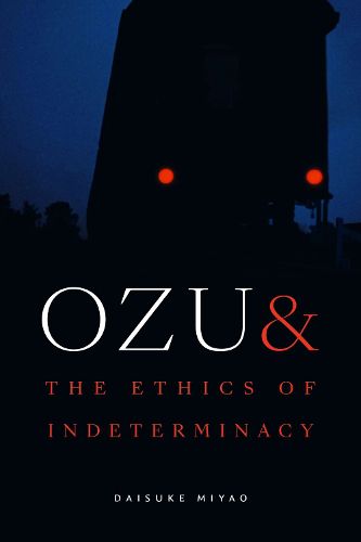 Cover image for Ozu and the Ethics of Indeterminacy