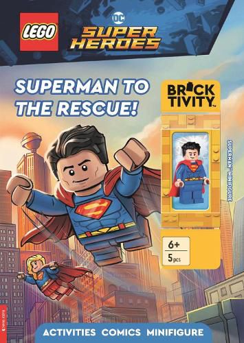 Cover image for LEGO (R) DC Super Heroes: Superman to the Rescue Activity Book (with Superman (TM) minifigure)