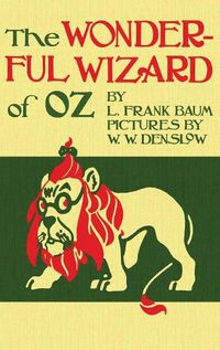 Cover image for The Wizard of Oz: The Original 1900 Edition in Full Color