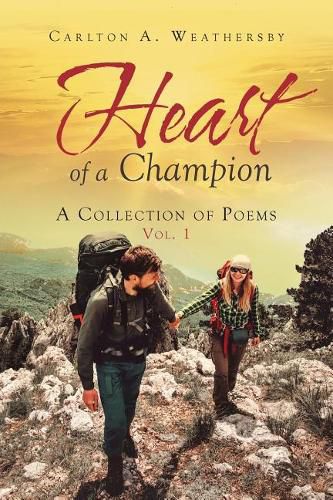 Cover image for Heart of a Champion: A Collection of Poems, Vol. 1