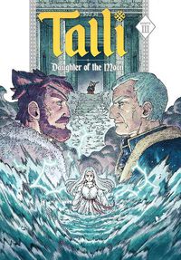 Cover image for Talli, Daughter of the Moon Vol. 3