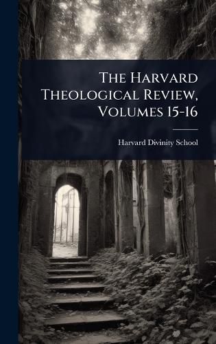 Cover image for The Harvard Theological Review, Volumes 15-16