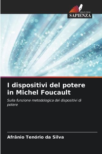 Cover image for I dispositivi del potere in Michel Foucault