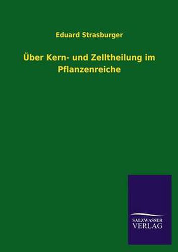 Cover image for UEber Kern- und Zelltheilung im Pflanzenreiche