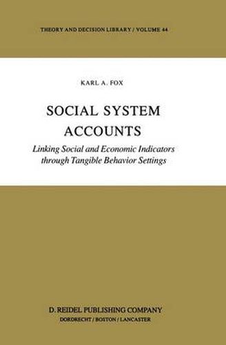 Cover image for Social System Accounts: Linking Social and Economic Indicators through Tangible Behavior Settings